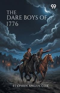 The Dare Boys Of 1776