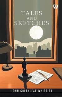 Tales And Sketches