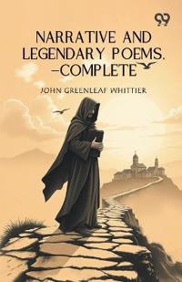 Narrative And Legendary Poems-Complete