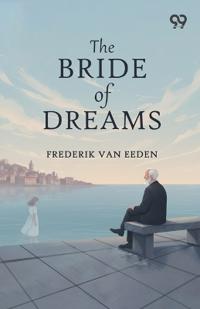 The Bride Of Dreams