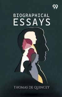 Biographical Essays