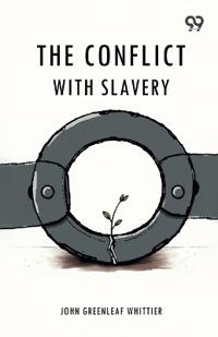 The Conflict With Slavery