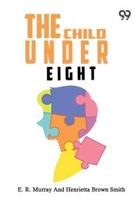 The Child Under Eight