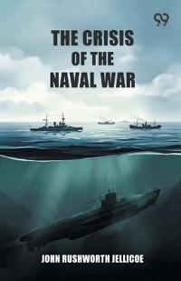 The Crisis Of The Naval War