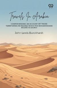 Travels In Arabia
