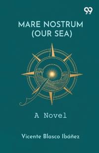 Mare Nostrum (Our Sea)