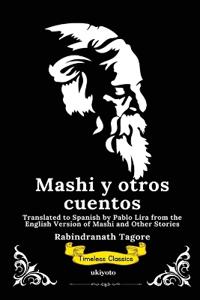 Mashi y otros cuentos | Spanish Version of Mashi, and Other Stories