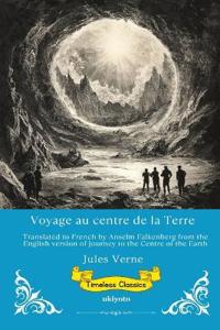 Voyage au centre de la Terre Journey to the Centre of the Earth French Version