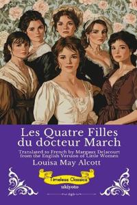 Les Quatre Filles du docteur March French Version of Little Women