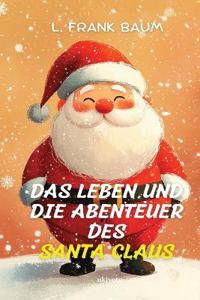 Das Leben und die Abenteuer des Santa Claus German Version of Santa Claus
