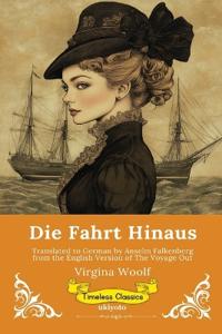 Die Fahrt Hinaus German Version of The Voyage Out
