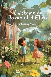 L'histoire de Jaxon et d'Elara