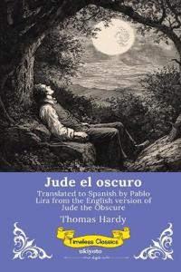 Jude el oscuro Spanish Version of Jude the Obscure