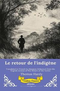 Le retour de l'indigène French Version of The Return of the Native