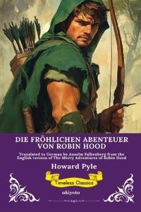 DIE FRÖHLICHEN ABENTEUER VON ROBIN HOOD German Version of Robin Hood
