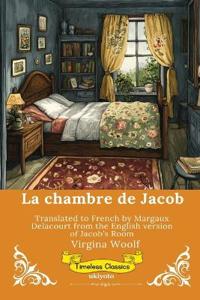 La chambre de Jacob | French Version of Jacob's Room