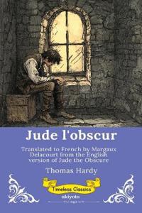 Jude l'obscur French Version of Jude the Obscure