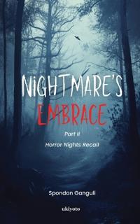 Nightmare's Embrace (Part 2) | Horror Nights Recall