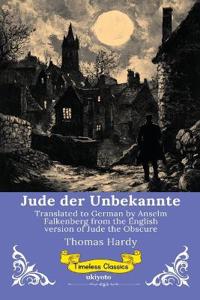 Jude der Unbekannte German Version of Jude the Obscure