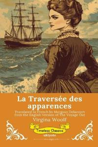 La Traversée des apparences French Version of The Voyage Out