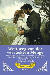 Weit weg von der verrückten Menge German Version of Far from the Madding Crowd