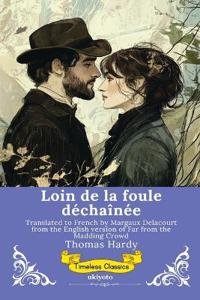 Loin de la foule déchaînée French Version of Far from the Madding Crowd