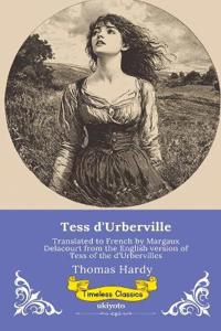 Tess d'Urberville French Version of Tess of the d'Urbervilles