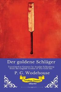 Der goldene Schläger German Version of The Gold Bat