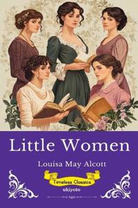 Little Women Timeless Classics
