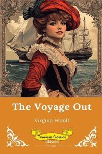 The Voyage Out Timeless Classics