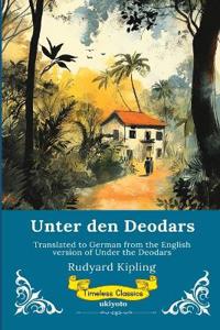 Unter den Deodars German Version of Under The Deodars