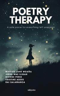 Poetry Therapy | A safe place for everything left unspoken