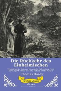 Die Rückkehr des Einheimischen German Version of The Return of the Native