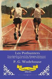 Les Pothunters French Version of The Pothunters