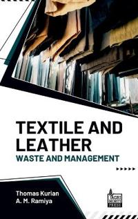 Textile and Leather: Waste and Management (Edition1)
