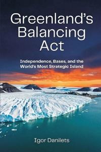 Greenland's Balancing Act