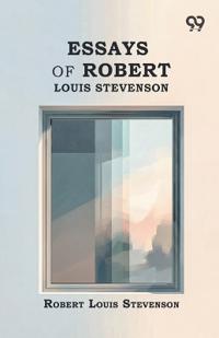 Essays Of Robert Louis Stevenson