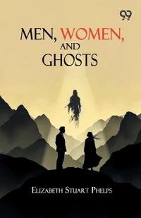 Men, Women, And Ghosts