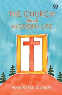 The Church And Modern Life