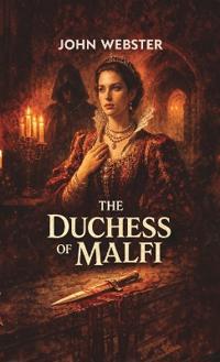The Duchess of Malfi