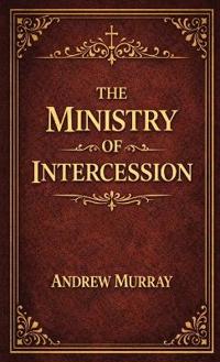 The Ministry of Intercession