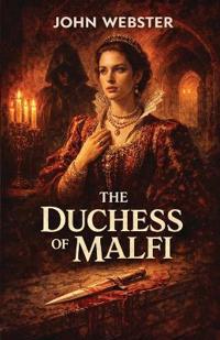 The Duchess of Malfi