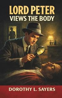 Lord Peter Views the Body