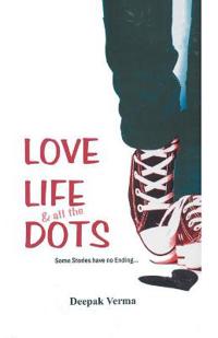 Love Life and All the Dots