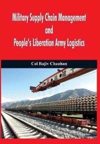 Bokomslag för "Military Supply Chain Management and People's Liberation Army Logistics"