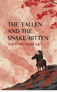 The Fallen and the Snake-Bitten
