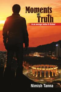 Moments of Truth