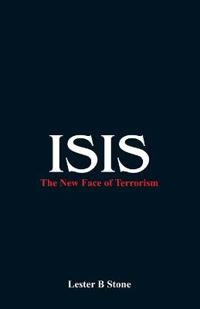Isis - the New Face of Terrorism
