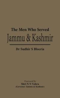 The Men Who Served Jammu & Kashmir