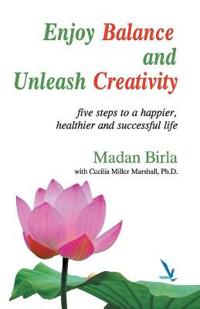 Enjoy Balance and Unleash Creativity